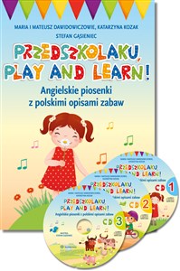 Obrazek Przedszkolaku, play and learn!. Angielskie piosenki z polskimi opisami zabaw