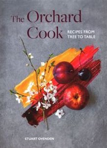 Obrazek The Orchard Cook Recipes from tree to table