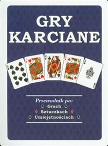 Picture of Gry karciane Przewodnik po grach, sztuczkach, umiejętnościach