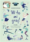 W to mi gr... - Joanna Glogaza -  foreign books in polish 