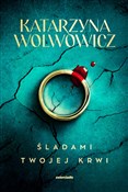 Śladami tw... - Katarzyna Wolwowicz -  foreign books in polish 