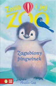 Picture of Zosia i jej zoo Zagubiony pingwinek