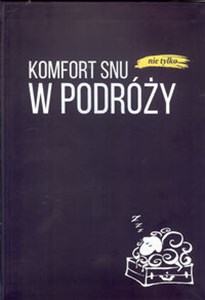 Obrazek Komfort snu (nie tylko) w podróży