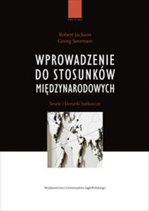 Obrazek Wprowadzenie do stosunków międzynarodowych Teorie i kierunki badawcze.