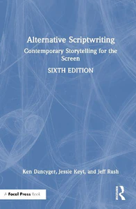 Obrazek DANCYGER, K: ALTERNATIVE SCRIPTWRITING
