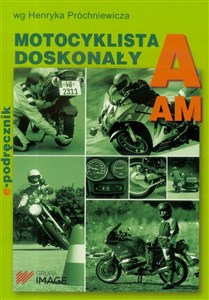 Obrazek Motocyklista doskonały A Podręcznik motocyklisty