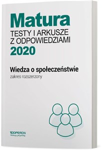 Picture of Matura Wiedza o społeczeństwie Testy i arkusze maturalne 2020 Zakres rozszerzony
