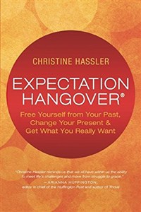 Picture of Expectation Hangover: Free Yourself from Your Past, Change Your Present and Get What You Really Want