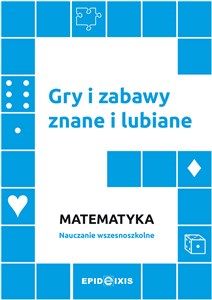 Obrazek Gry i zabawy znane i lubiane. Matematyka