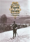Pępek świa... - Rafał Malczewski -  books from Poland