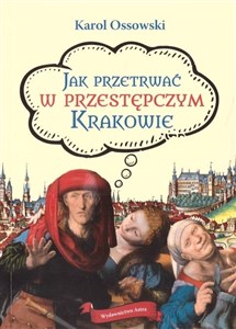 Picture of Jak przetrwać w przestępczym Krakowie