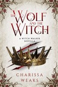 The Wolf a... - Charissa Weaks -  Książka z wysyłką do UK
