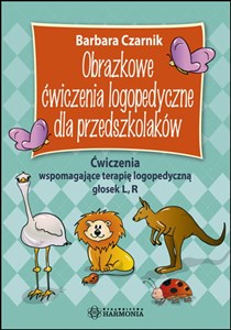 Picture of Obrazkowe ćwiczenia logopedyczne dla przedszkolaków Ćwiczenia wspomagające terapię logopedyczną głosek L, R