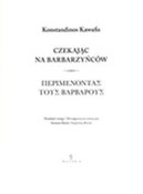 Czekając n... - Konstantinos Kawafis -  books in polish 