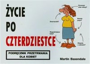 Picture of Życie po czterdziestce dla kobiet Podręcznik przetrwania dla kobiet