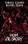 Polska książka : Dom ze skó... - Tomasz Czany, Michał Ferek