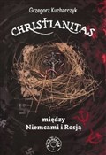 Christiani... - Grzegorz Kucharczyk -  Polish Bookstore 