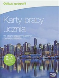 Picture of Oblicza geografii Karty pracy ucznia Zakres podstawowy Szkoła ponadgimnazjalna