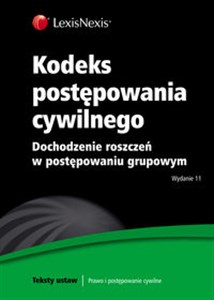 Picture of Kodeks postępowania cywilnego Dochodzenie roszczeń w postępowaniu grupowym