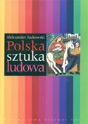 Polska szt... - Aleksander Jackowski -  Polish Bookstore 