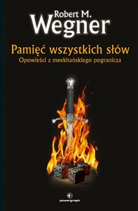 Obrazek Pamięć wszystkich słów Opowieści z meekhańskiego pogranicza