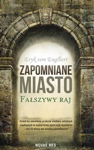 Obrazek Zapomniane miasto. Fałszywy raj