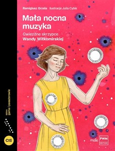 Obrazek Mała nocna muzyka Gwiezdne skrzypce Wandy Wiłkomirskiej
