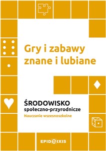 Picture of Gry i zabawy znane i lubiane. Środowisko społeczno-przyrodnicze