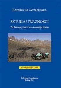 Picture of Sztuka uważnosci Problemy pisarstwa Anatolija Kima