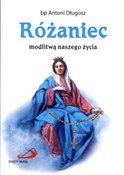 Polska książka : Różaniec m... - bp Antoni Długosz