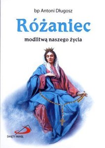 Picture of Różaniec modlitwą naszego życia