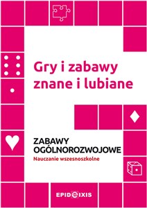 Obrazek Gry i zabawy znane i lubiane. Zabawy ogólnorozwojowe