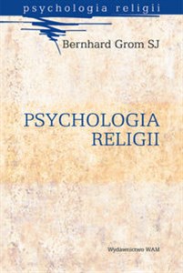 Picture of Psychologia Religii ujęcie systematyczne