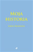 Moja histo... - Sabina Bławacka -  Książka z wysyłką do UK