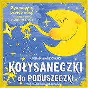 Kołysanecz... - Adrian Markowski -  Książka z wysyłką do UK