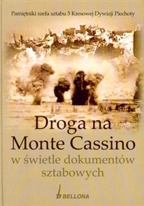 Picture of Droga na Monte Cassino w świetle dokumentów sztabowych