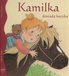 Obrazek Kamilka dosiada kucyka