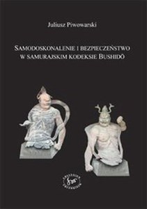 Obrazek Samodoskonalenie i bezpieczeństwo w samurajskim kodeksie Bushido