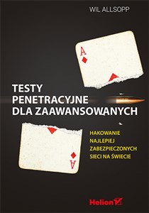 Obrazek Testy penetracyjne dla zaawansowanych Hakowanie najlepiej zabezpieczonych sieci na świecie