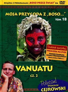 Obrazek Moja przygoda z „Boso…` Tom 18. Vanuatu cz. 2 (booklet DVD)