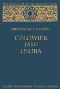 Zobacz : Człowiek j... - Mieczysław A. Krąpiec