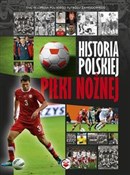 Historia p... - Robert Gawkowski, Jakub Braciszewski -  books in polish 