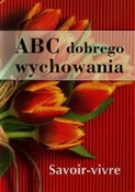 ABC dobreg... - Anna Strzeszewska, Justyna Nojszewska -  foreign books in polish 