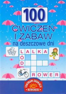 Picture of 100 ćwiczeń i zabaw na deszczowe dni