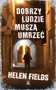 Obrazek Dobrzy ludzie muszą umrzeć