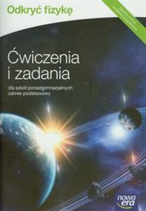 Picture of Odkryć fizykę Ćwiczenia i zadania Zakres podstawowy Szkoła ponadgimnazjalna