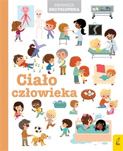 Picture of Pierwsza encyklopedia Ciało człowieka