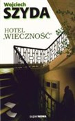 Hotel Wiec... - Wojciech Szyda -  Polish Bookstore 