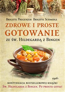 Picture of Zdrowe i proste gotowanie ze Św. Hildegardą z Bingen wyd. 2