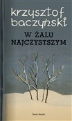 W żalu naj... - Krzysztof Kamil Baczyński -  books in polish 